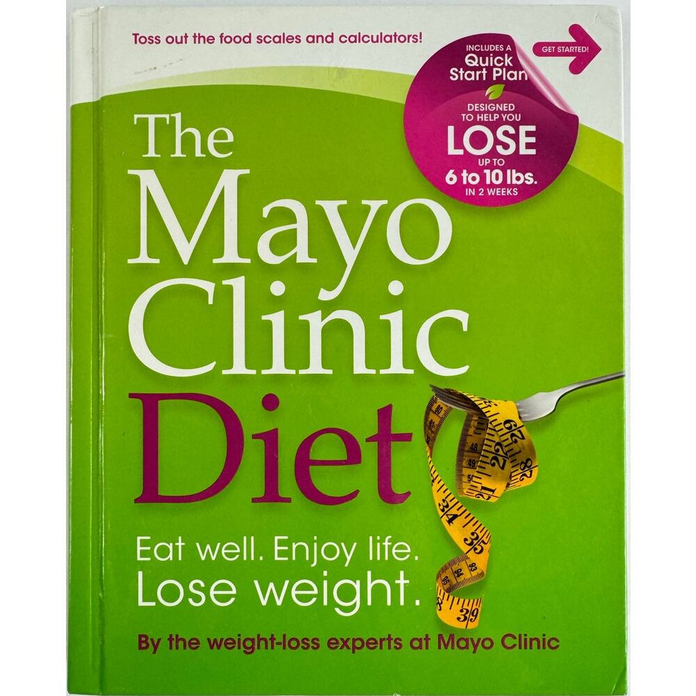 The Mayo Clinic Diet by Mayo Clinic (Hardcover)